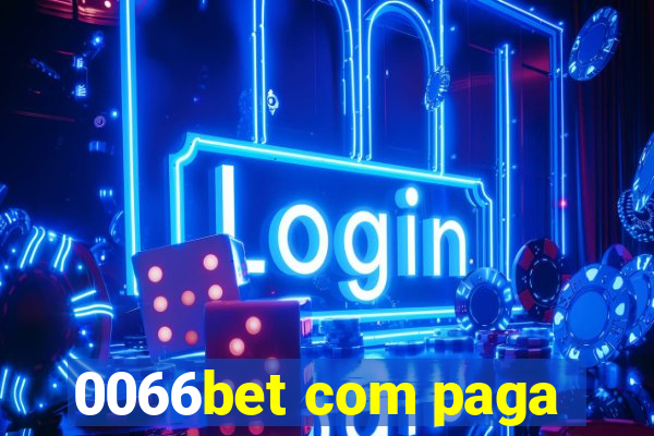 0066bet com paga